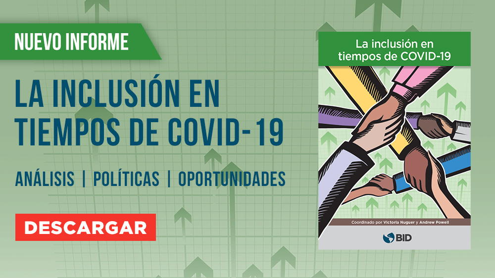 La inclusión en tiempos de COVID-19 informe América Latina Caribe