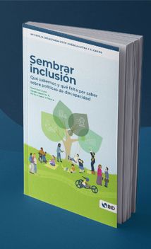 Portada de Sembrar Inclusión - Inclusión de personas con discapacidad - Inter American Development Bank - IDB