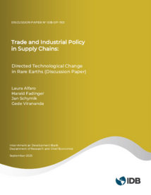 IDB Publications - Thumbnail - Trade and Industrial Policy in Supply Chains: Directed Technological Change in Rare Earths (Discussion Paper) 