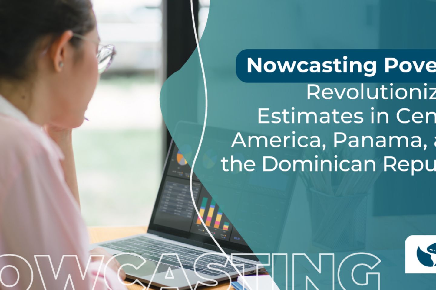 Nowcasting Poverty: Revolutionizing Predictions in Central America, Panama, and the Dominican Republic