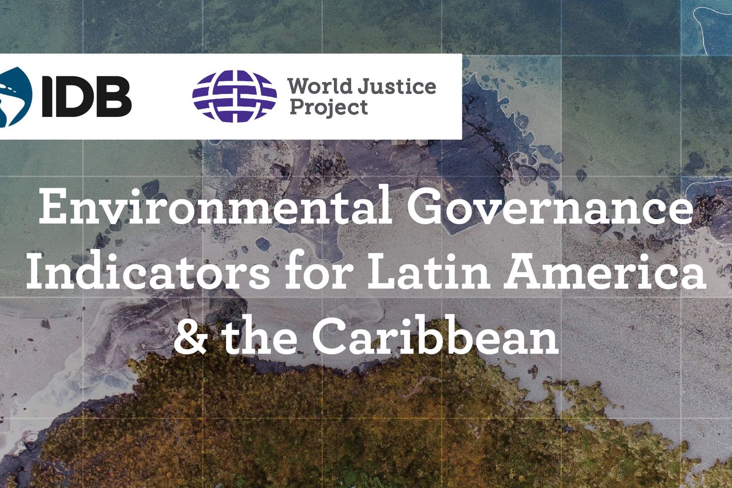Environmental Governance Indicators for Latin America and the Caribbean