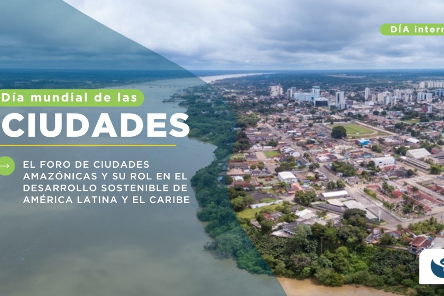 Dia de las Ciudades. AMAZONIA