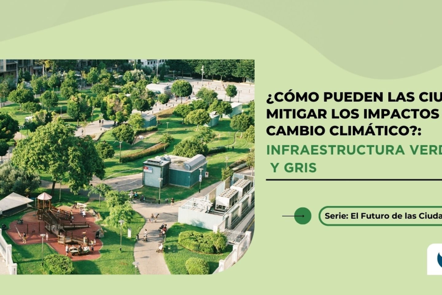 Infraestructura verde y gris
