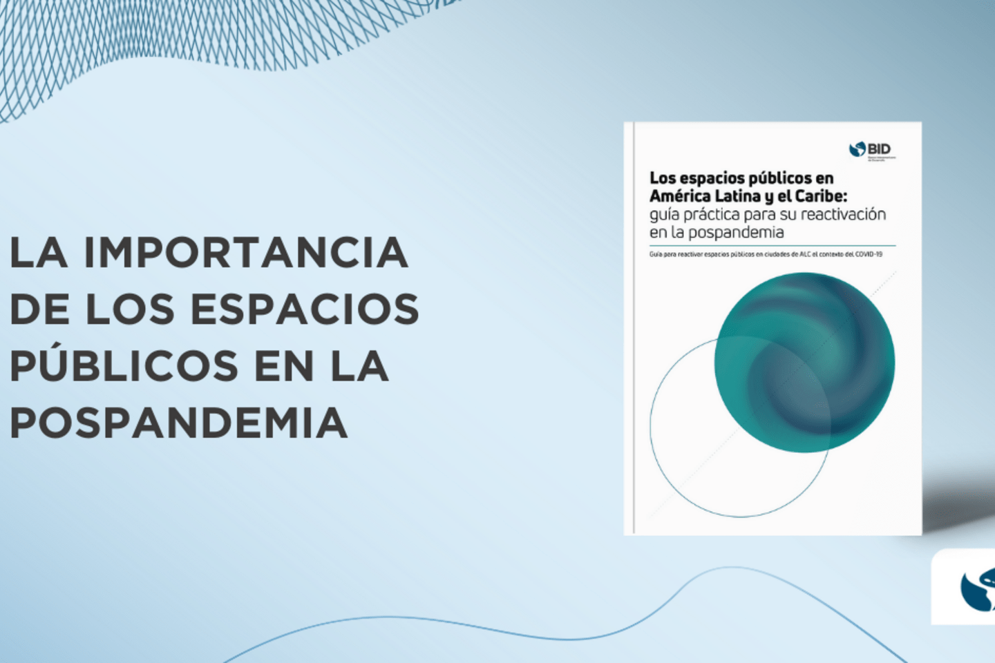 reactivacion pospandemia ciudades