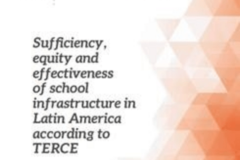 Sufficiency, Equity and Effectiveness of School Infrastructure in Latin America 