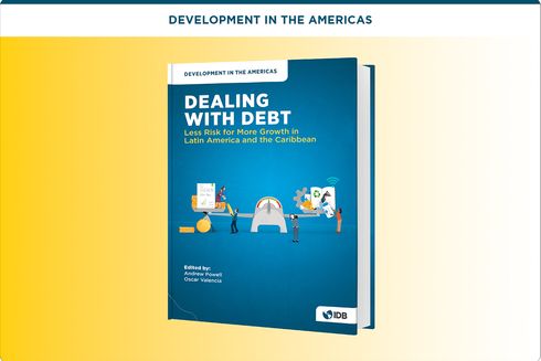 Cover of the publication Dealing With Debt. Sustainable development - Inter-American Development Bank - IDB