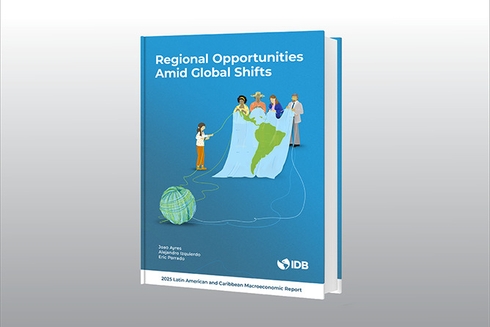 Regional Opportunities Amid Global Shifts report cover  - Inter American Development Bank - Research at the IDB