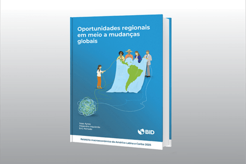 Capa do relatório Oportunidades regionais em meio à mudanças globais - Inter American Development Bank - Research at the IDB