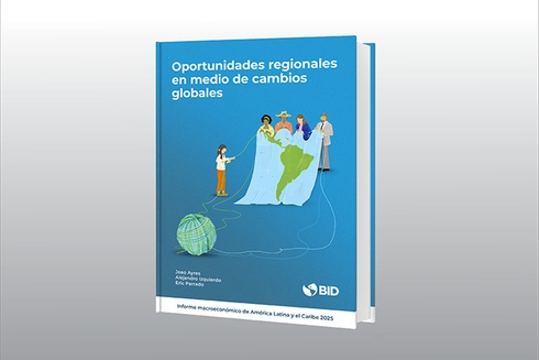 Portada del reporte Oportunidades regionales en medio de cambios globales - Inter American Development Bank - Research at the IDB