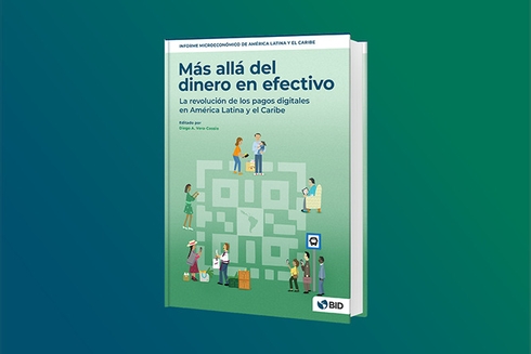 Portada del reporte Más allá del dinero en efectivo  - Inter American Development Bank - Research at the IDB