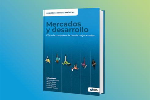 Portada de Mercados y Desarrollo - Investigación - Inter American Development Bank - IDB