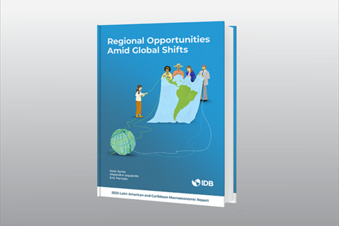 Cover for Regional Opportunities Amid Global Shifts - Inter American Development Bank - Research at the IDB