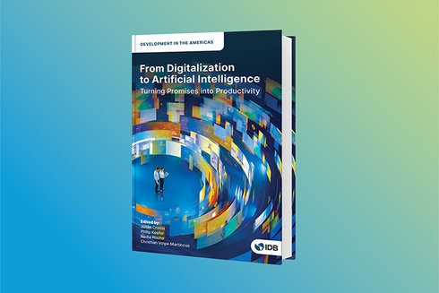 Cover of the publication From Digitalization to Artificial Intelligence: Turning Promises into Productivity IDB