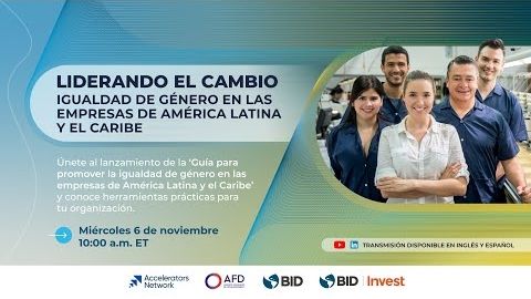 Liderando el cambio: Igualdad de género en las empresas de América Latina y el Caribe