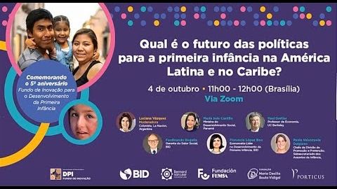 QUAL É O FUTURO DAS POLÍTICAS PARA A PRIMEIRA INFÂNCIA NA AMÉRICA LATINA E NO CARIBE?