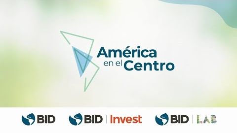 América en el Centro: modernizing borders, promoting regional integration