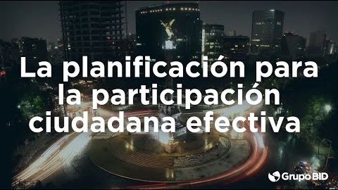 ¿Por qué es importante planificar la participación ciudadana en proyectos y operaciones?